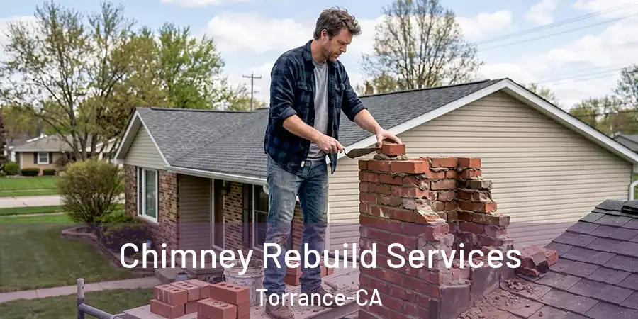 Chimney Rebuild Services Torrance-CA